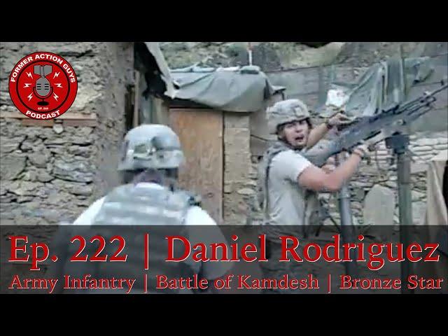 Ep. 222 | Daniel Rodriquez | Battle of Kamdesh