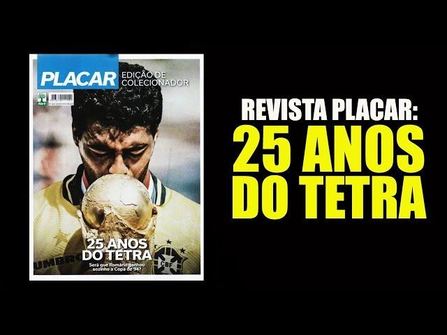 25 anos do Tetra - Copa 94 - Revista Placar (Edição de colecionador)