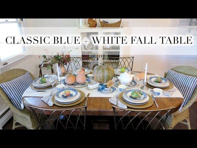 CLASSIC BLUE + WHITE FALL TABLE | DIY + Decor Challenge