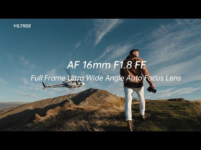 Introducing Viltrox AF 16mm F1.8 FE - Full Frame Ultra Wide-Angle Autofocus Lens
