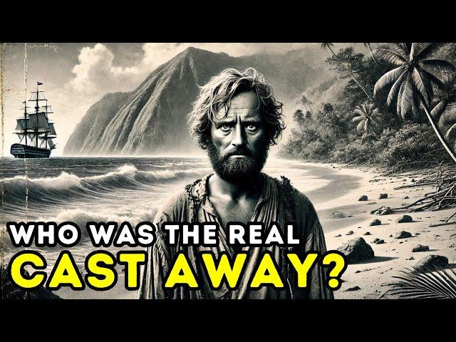 Alexander Selkirk - The Real Cast Away | Biographical Documentary