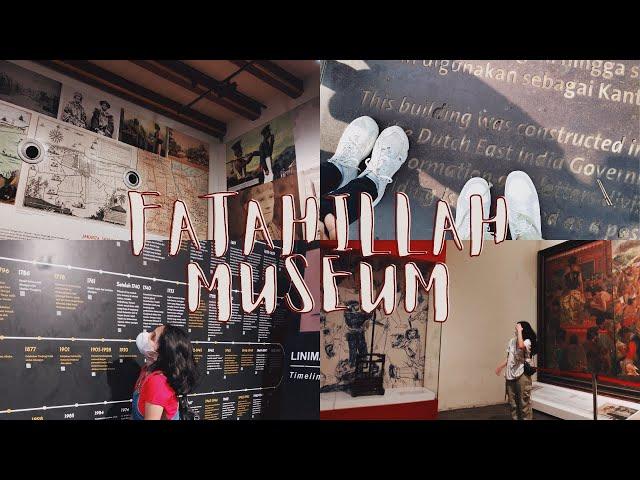 Museum Fatahillah Vlog #1