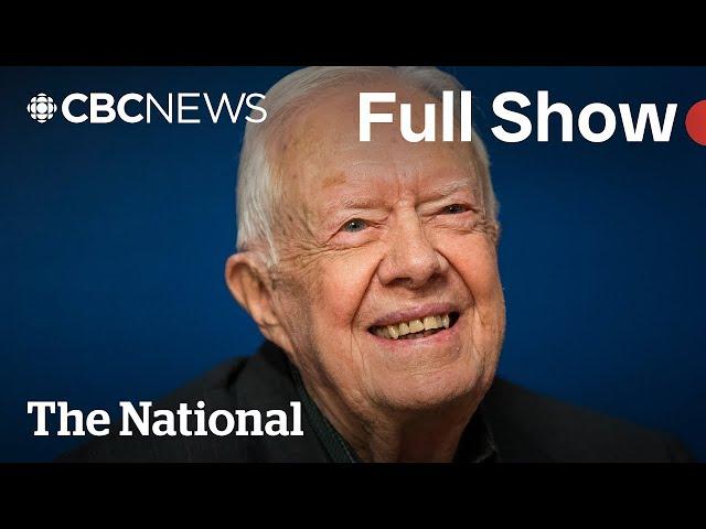 CBC News: The National | Jimmy Carter dead at 100