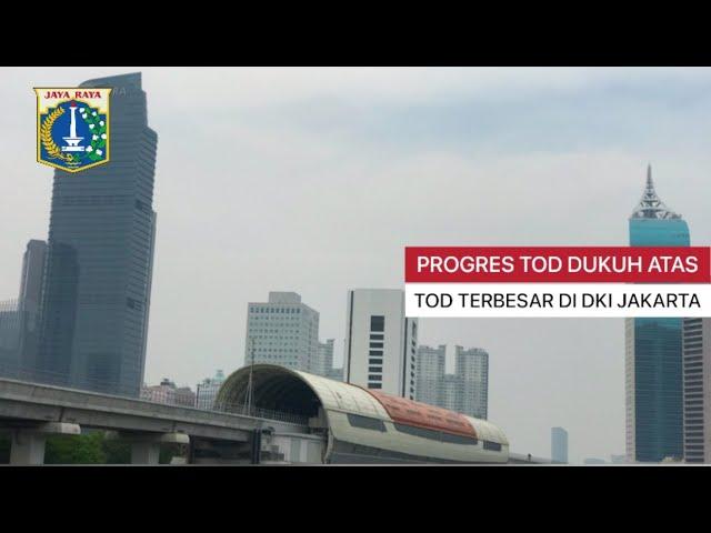  TOD DUKUH ATAS, AKAN MENJADI YANG TERBESAR DI JAKARTA #TODDUKUHATAS