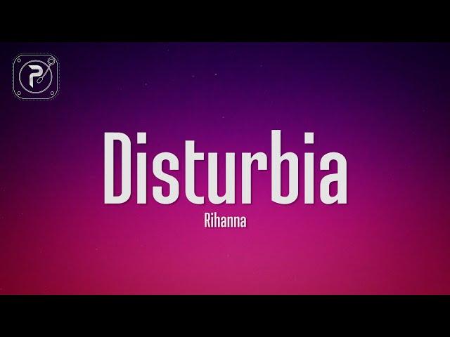 Rihanna - Disturbia (Lyrics)