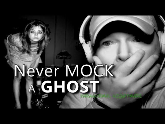 NEVER... Mock A Ghost  Paranormal Nightmare  S10E10