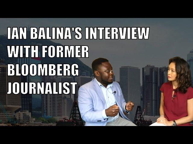 Ian Balina's Interview With Former Bloomberg Journalist in Hong Kong