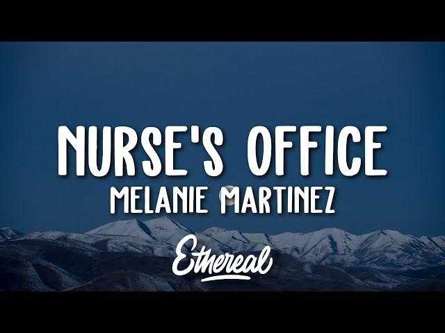 Melanie Martinez - Nurse's Office (Lyrics)