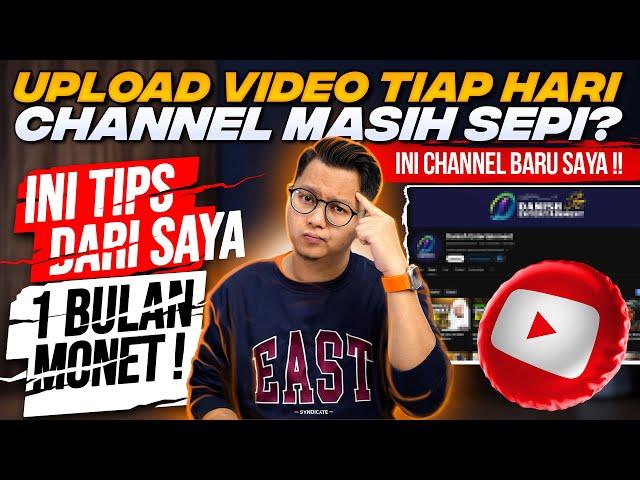 UPLOUD TIAP HARI CHANNEL MASIH SEPI PENONTON? TIPS 1000 SUBSCRIBER & 4000 JAM TAYANG DALAM 1 BULAN!