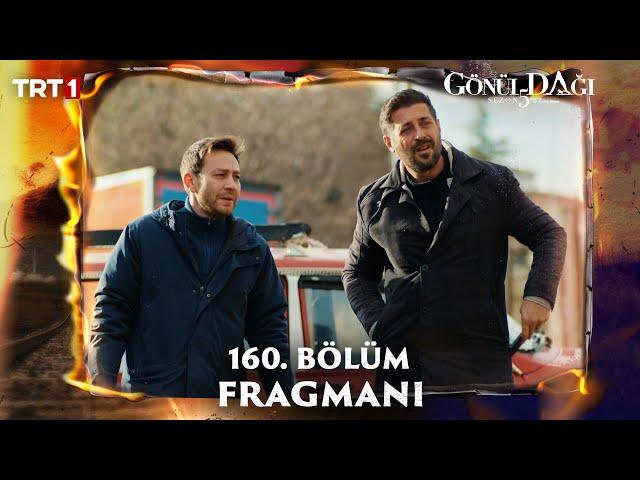 Gönül Dağı 160. Bölüm Fragmanı @trt1