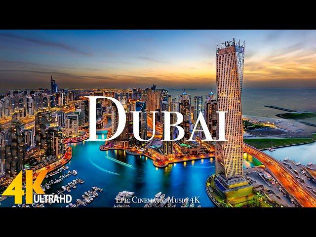 Dubai 4K | Beautiful Nature Scenery With Inspirational Cinematic Music | 4K ULTRA HD VIDEO