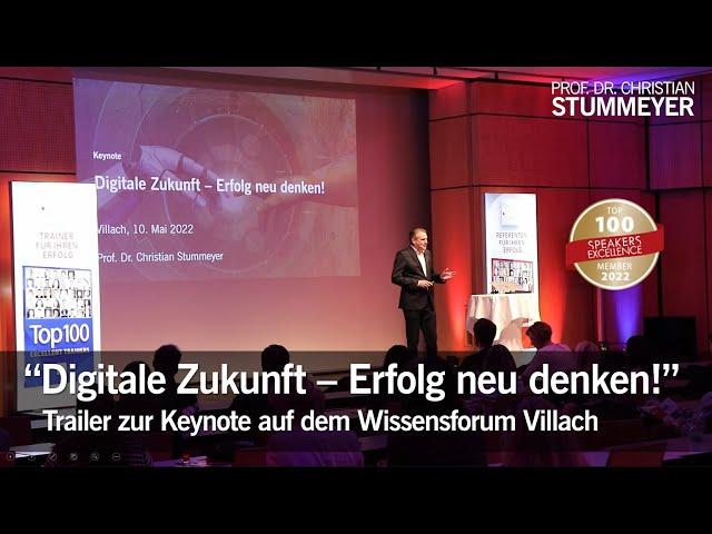 Trailer: "Digitale Zukunft - Erfolg neu denken!" - Keynote von Top-Redner Prof. Stummeyer