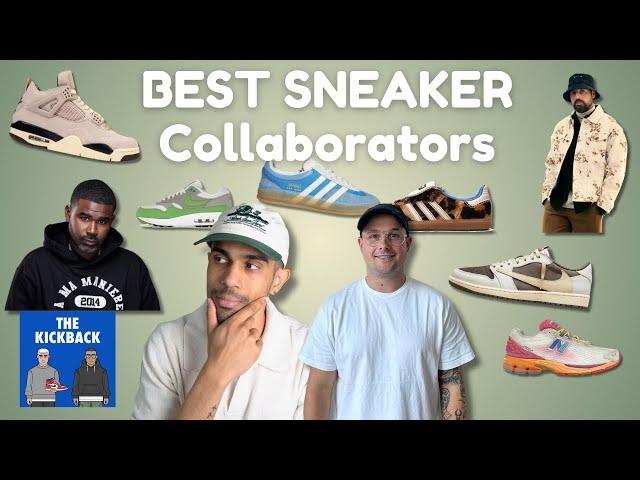 Who is THE BEST SNEAKER COLLABORATOR Right Now - The KickBack Sneaker Podcast Episode 72