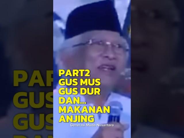 LUCU POL‼️ GUS MUS GUS DUR & MAKANAN ANJING PART 2 #gusdur #gusmus #shorts #shortvideo #politik