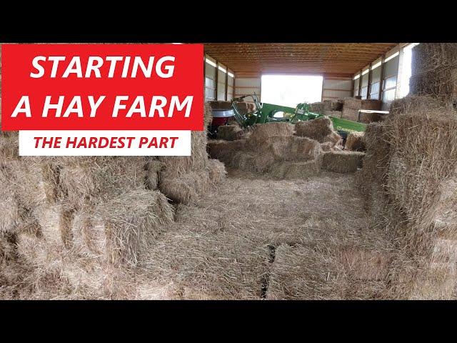 Starting A Hay Farm - The Hardest Part