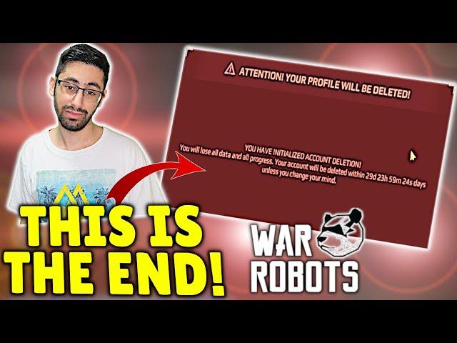 I Quit! - I Deleted My War Robots Account!