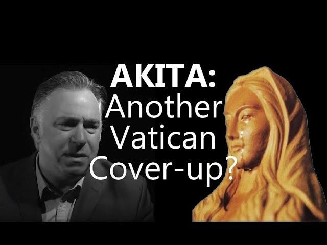 AKITA: Another Conspiracy to Silence the Mother of God