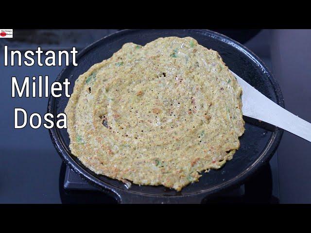 How To Make  High Protein Millet Dosa - No Fermentation - No Rice - Millet Recipes For Weight Loss