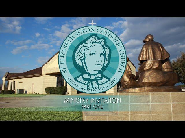 St. Elizabeth Seton Ministry Invitation Part One