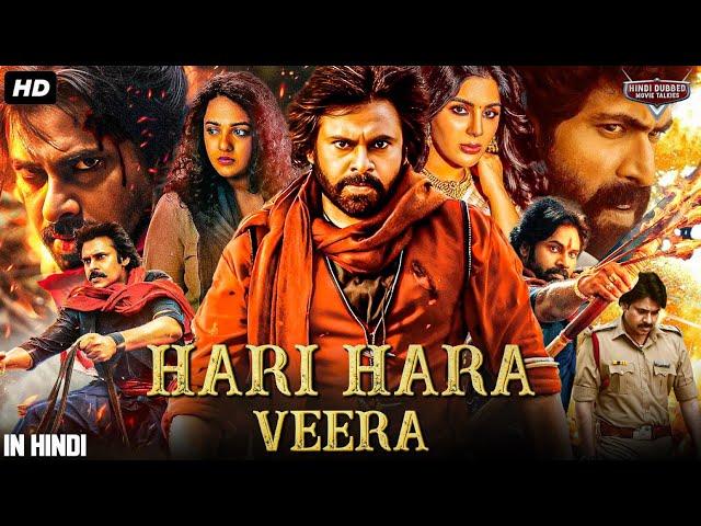 Pawan Kalyan's HARI HARA VEERA Full Hindi Dubbed Movie | Rana Daggubati, Nithya | South Action Movie