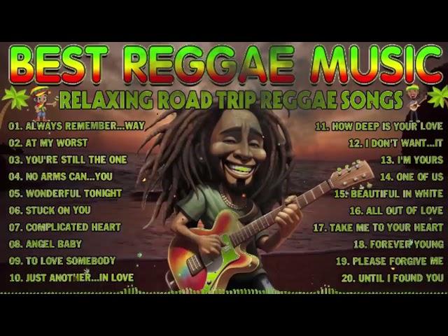 NEW BEST  MUSIC 2024  RELAXING ROAD TRIP REGGAE SONGS - BEST ENGLISH  SONGS