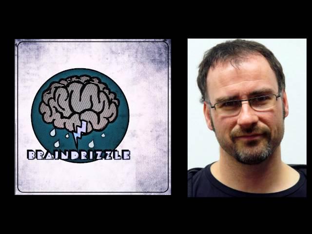 Braindrizzle Ep16 - Physicist Philip Moriarty