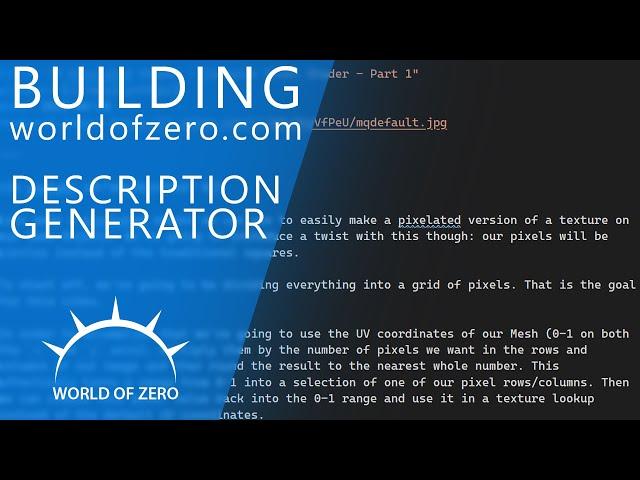 Building worldofzero.com - Improved Video Descriptions