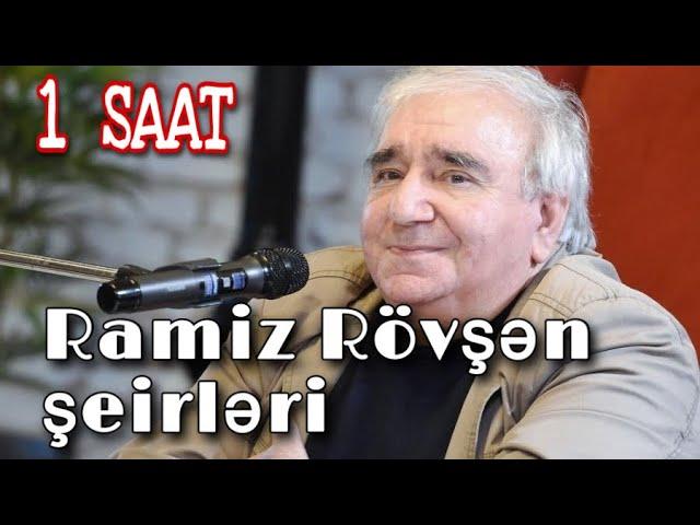 Ramiz Rövşən Şeirləri (1 Saat)