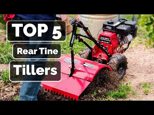 Top 5 Best Rear Tine Tillers You Can Buy Right Now [2023]