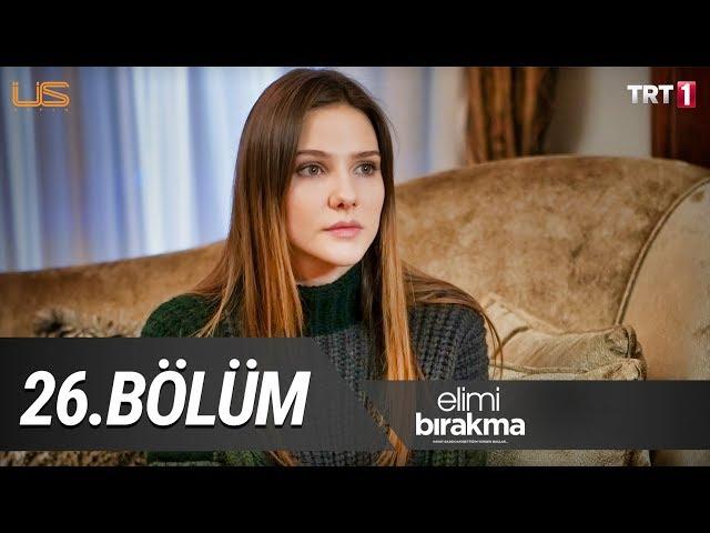 Elimi Bırakma 26. Bölüm