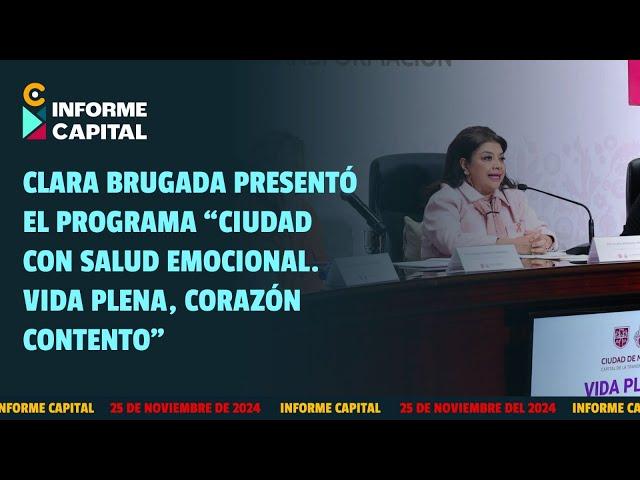 "Ciudad con Salud Emocional. Vida Plena, Corazón Contento" | Informe Capital | 26 nov