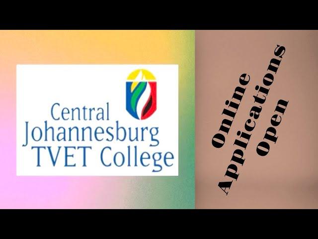 How to Apply Online at Central Johannesburg Tvet College ‍