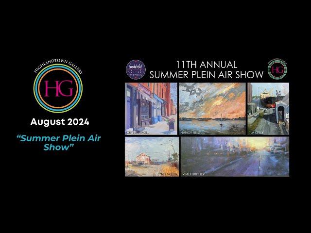 11th Annual Summer Plein  Air Show #pleinairpainting #pleinairpainting