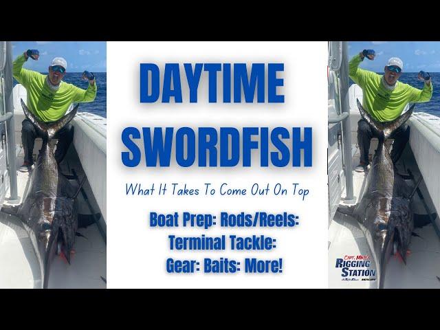 Daytime swordfish Tackle Baits Rigs Gear | Daytime Swordfish 2024 | Daytime Swordfish rigs gear