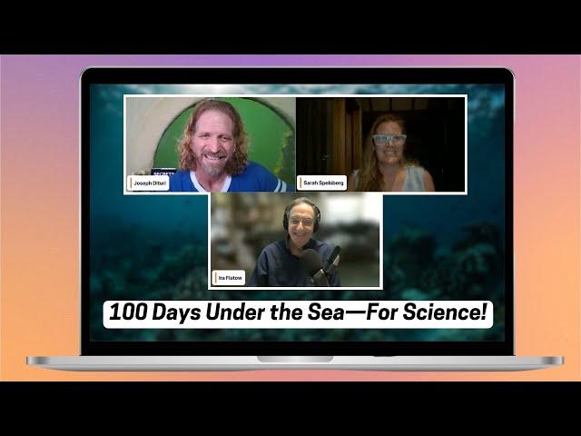 100 Days Under The Sea—For Science! (SciFri Zoom Call-in)