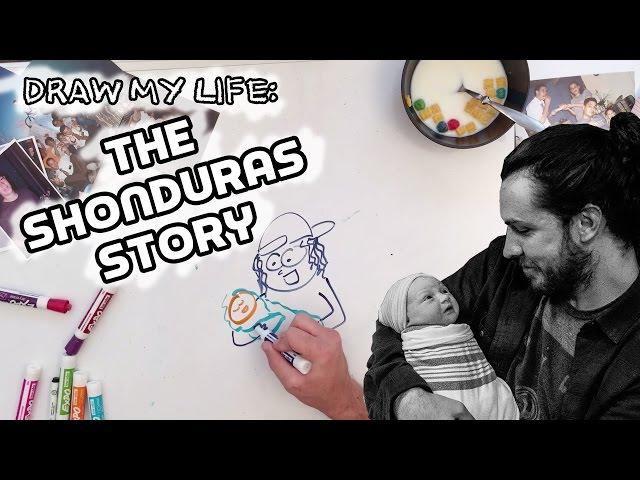 Draw My Life: The Shonduras Story