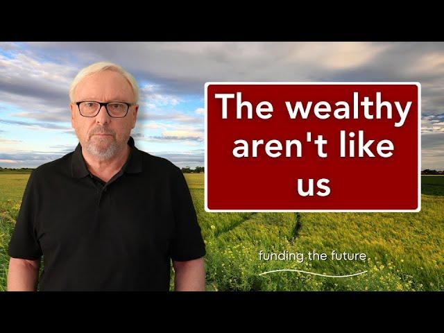 The wealthy think they’re different