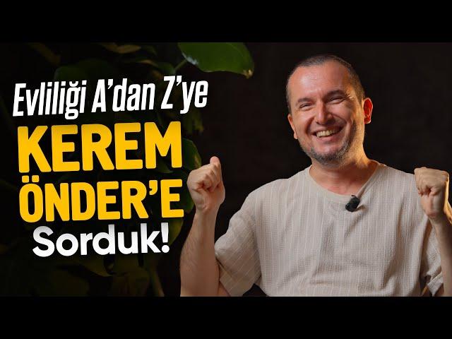 Eşini "Seninle Yatmam!" Diye Tehdit Ediyorlar! Kerem Önder'le Dünyanın En Tatlı Söyleşisini Yaptık