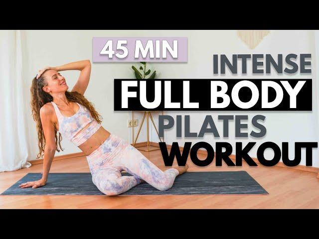 45 MIN INTENSE FULL BODY PILATES WORKOUT | Intermediate Total Body Workout At Home | No Equipment