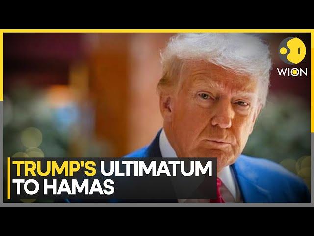 Israel-Hamas War: Trump Warns 'Hell To Pay' If Hostages Not Released | World News | WION