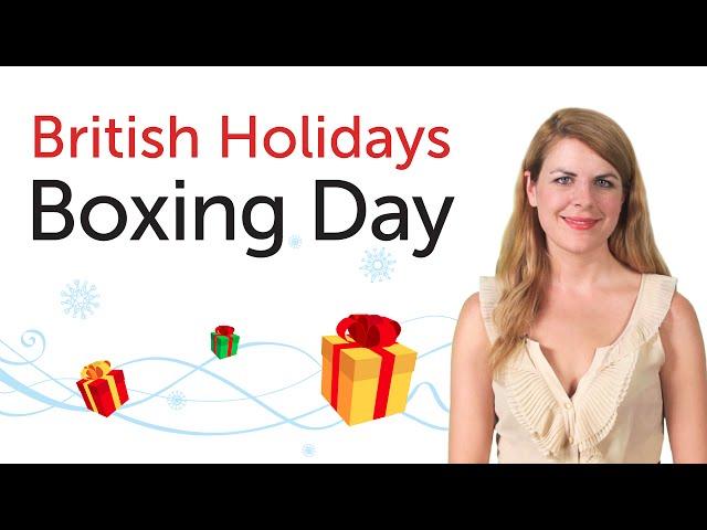 British English Holidays - Boxing Day