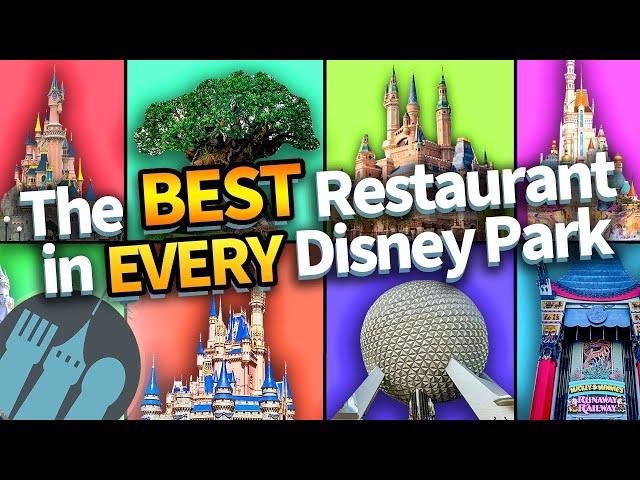 The BEST Restaurant in Every Disney Park