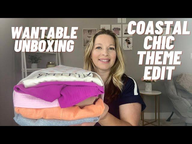 WANTABLE Unboxing & Try On | Coastal Chic Style Box | Theme Edit Review & Try on