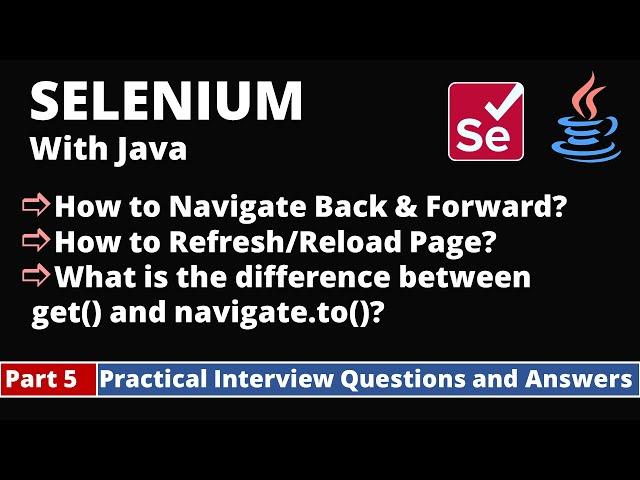 Part5-Selenium with Java Tutorial | Practical Interview Questions and Answers| Navigation commands