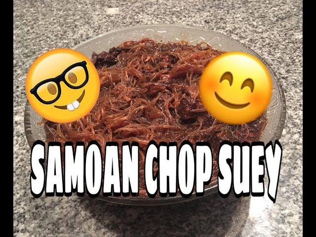 How to make Samoan Chop Suey