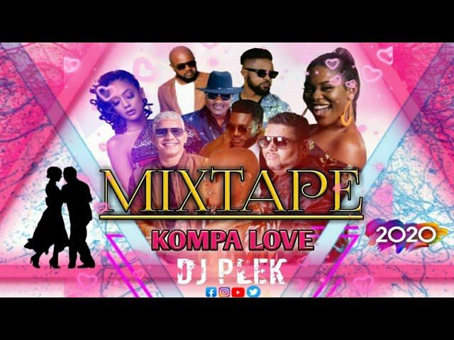 #New_Mixtape  Kompa Love 2020