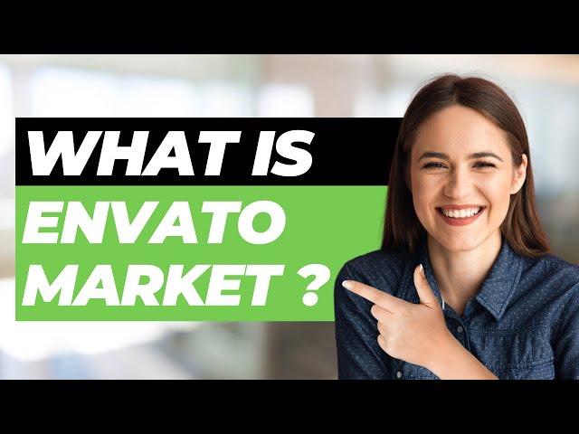 Envato Market Overview