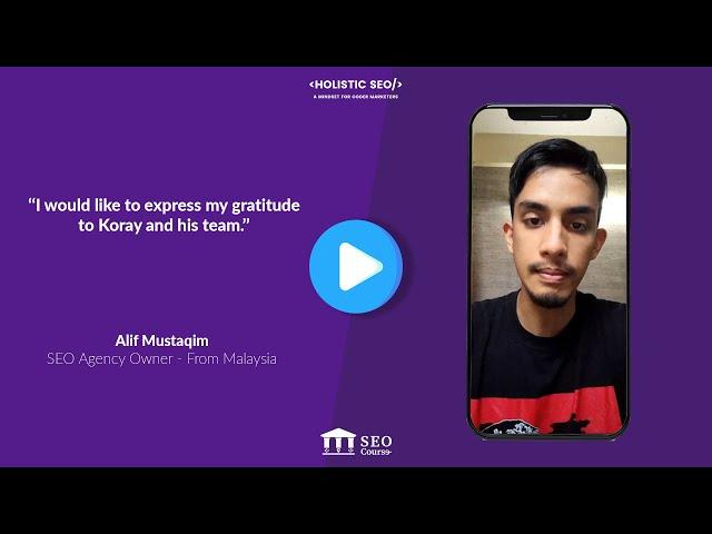 Alif Mustaqim Testimonial and His Experience for Topical Authority Course