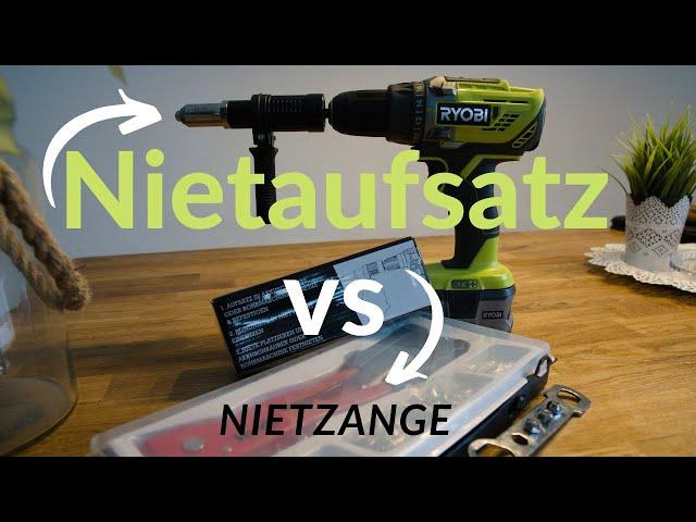 Nietaufsatz für Akkuschrauber vs. Nietzange | Werkzeug Vorstellung und Test | 3on Tour