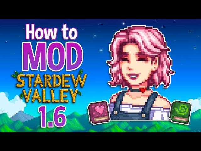 A Guide to Modding Stardew Valley in 2024!